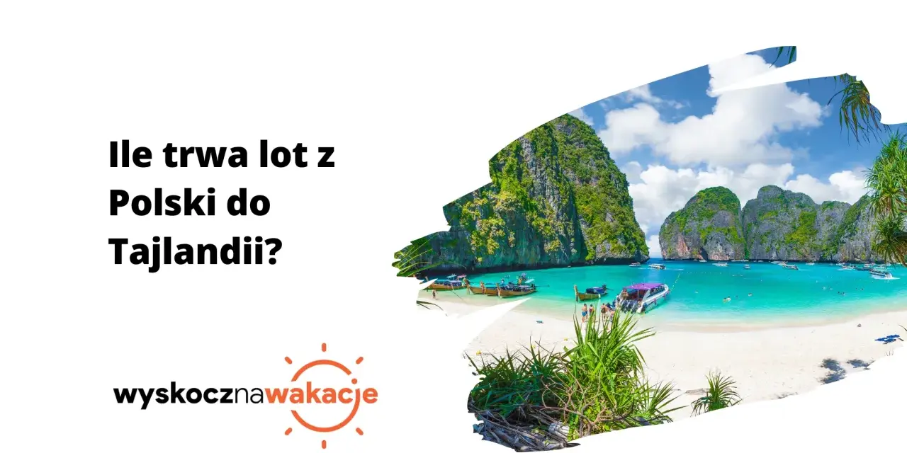 Lot do Tajlandii: Ile trwa? Jak przetrwać długą podróż?