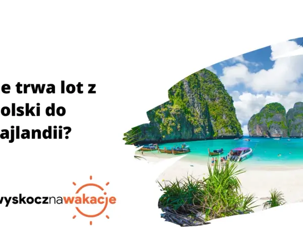 Lot do Tajlandii: Ile trwa? Jak przetrwać długą podróż?