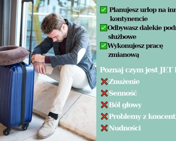 Zmęczony po podróży? Planujesz urlop na innym kontynencie, odbywasz dalekie podróże służbowe lub pracujesz zmianowo? Poznaj, czym jest JET LAG i jego objawy: znużenie, senność, ból głowy.