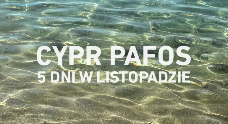 Czysta woda na Cyprze w Pafos, idealna pogoda w listopadzie na 5 dni.