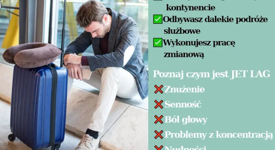 Zmęczony po podróży? Planujesz urlop na innym kontynencie, odbywasz dalekie podróże służbowe lub pracujesz zmianowo? Poznaj, czym jest JET LAG i jego objawy: znużenie, senność, ból głowy.